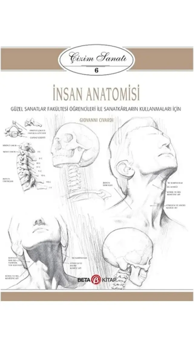 Çizim Sanatı 6 - İnsan Anatomisi - Giovanni Civardi