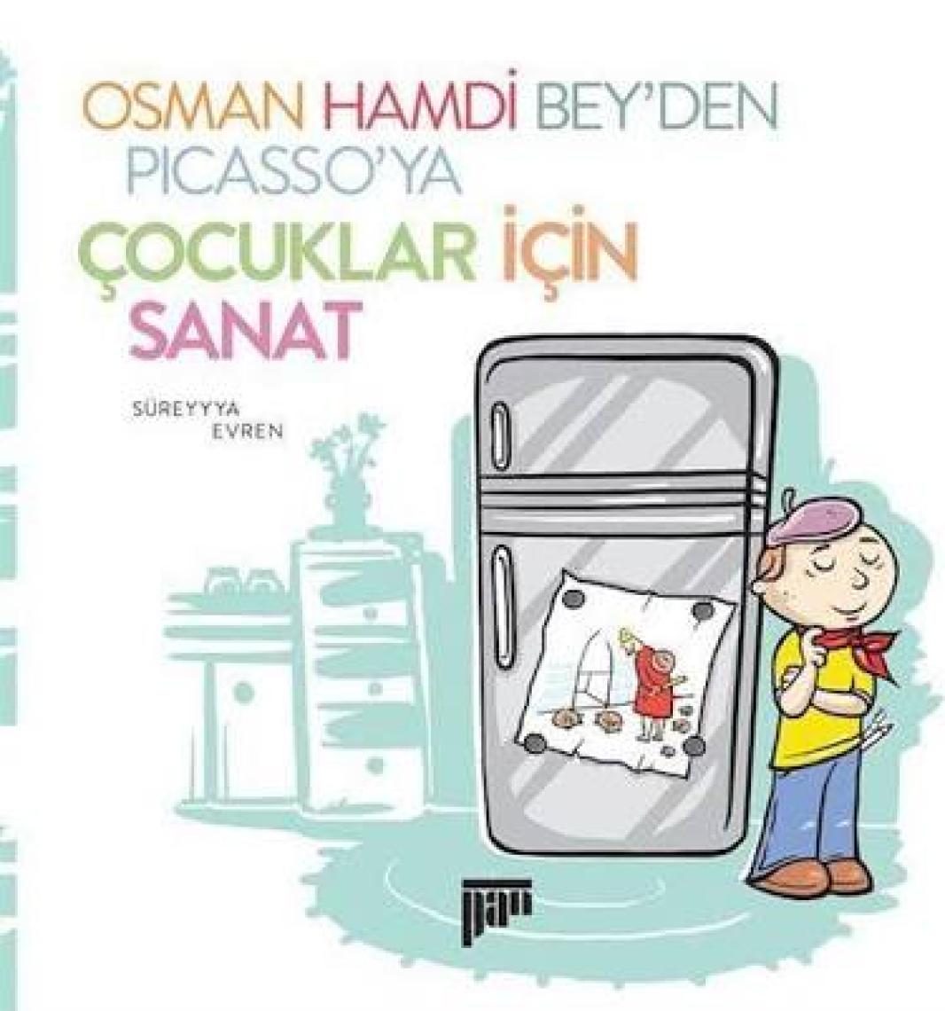 Osman Hamdi Bey’den Picasso’ya Çocuklar için Sanat