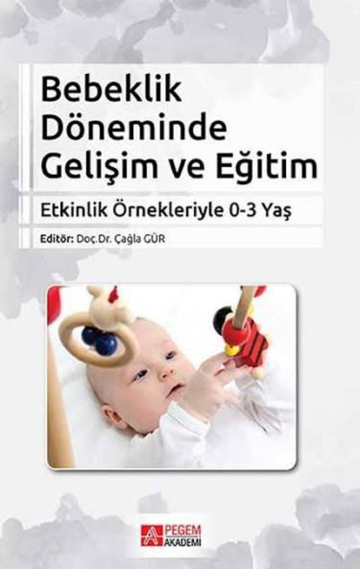 Bebeklik Döneminde Gelişim ve Eğitim