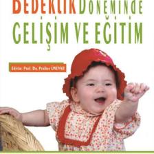 Bebeklik Döneminde Gelişim ve Eğitim