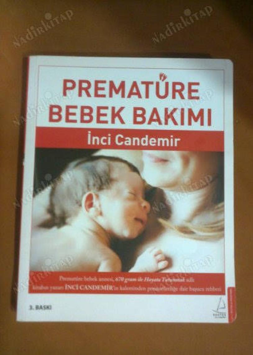 Prematüre Bebek Bakımı - İnci Candemir