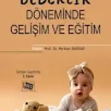 Bebeklik Döneminde Gelişim ve Eğitim