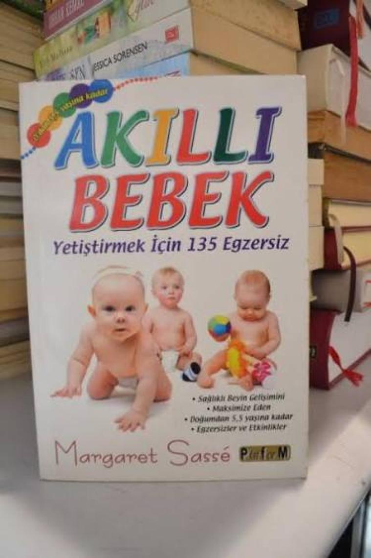 Akıllı Bebek - Yetiştirmek için 135 Egzersiz - Margaret Sasse