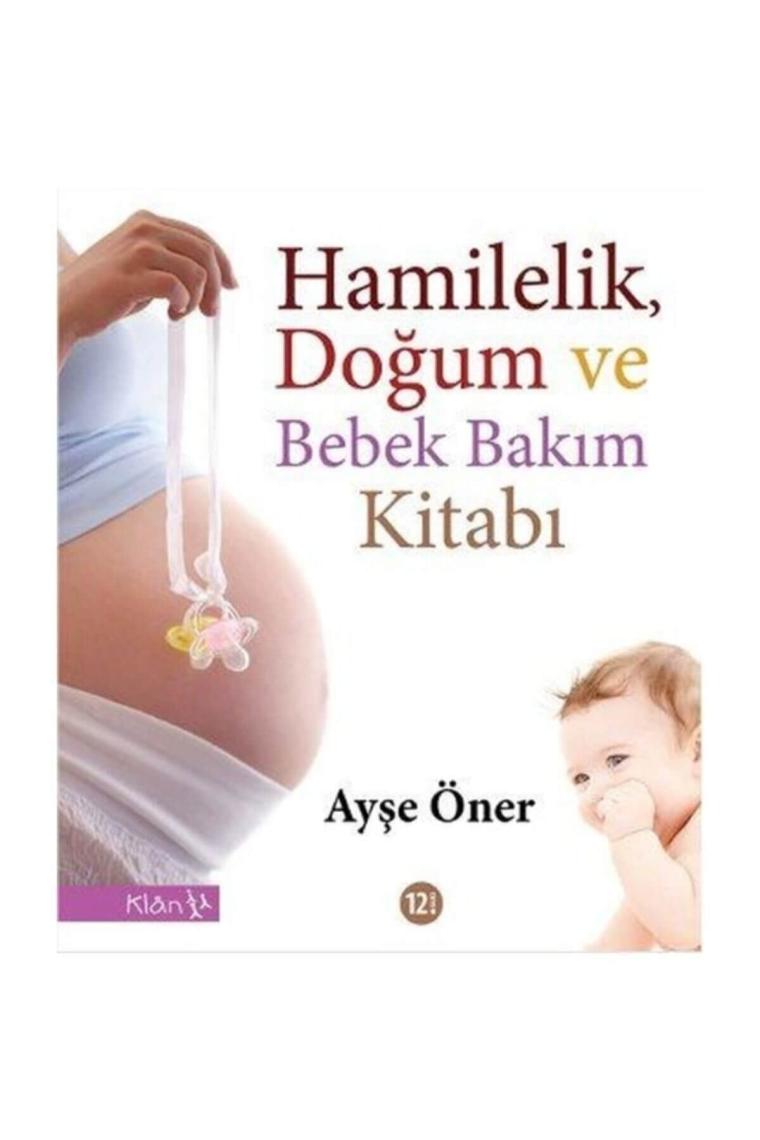 Hamilelik Doğum Ve Bebek Bakım Kitabı Ayşe Öner
