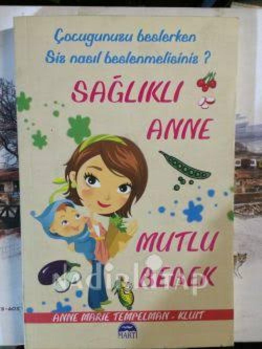 Sağlıklı Anne Mutlu Bebek - Anne Marie Tempelman