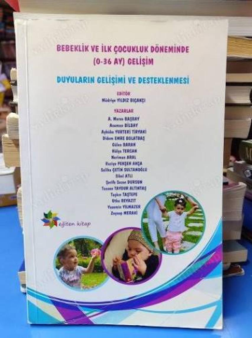 Bebeklik ve İlk Çocukluk Döneminde (0-36 AY) Gelişim