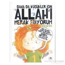 Daha Da Küçükler İçin Allah'ı Merak Ediyorum (Beş Kitap Tek Cilt) - Özkan Öze