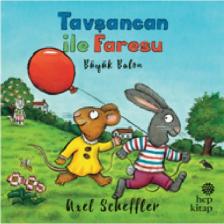Tavşancan İle Faresu, Büyük Balon - Axel Scheffler