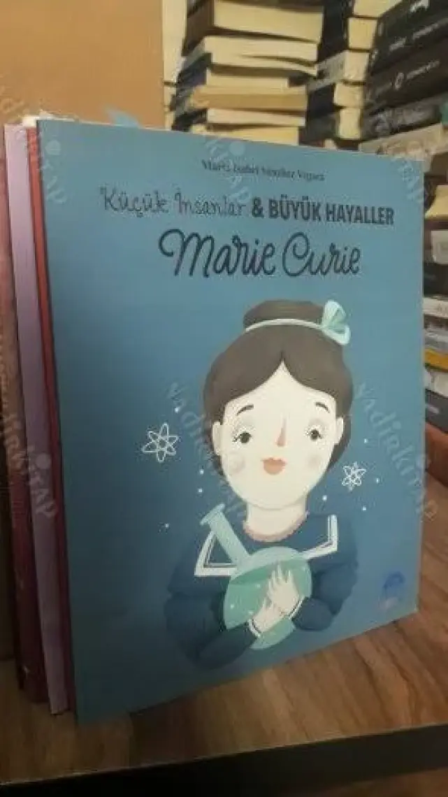 Marie Curie / Küçük Insanlar Büyük Hayaller