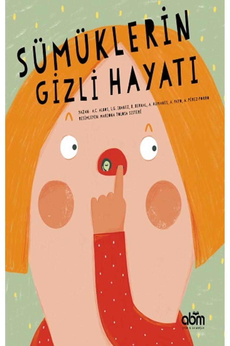 Sümüklerin Gizli Hayatı