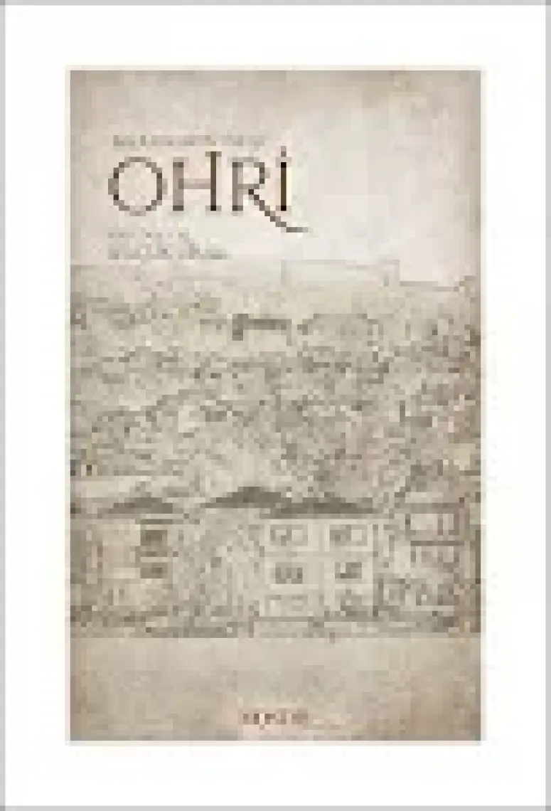 Balkanların İncisi Ohri - Selçuk Ural