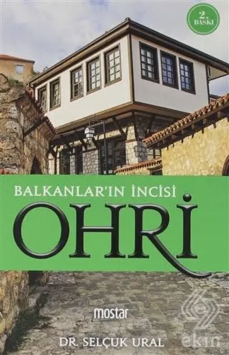 Balkanların İncisi Ohri - Selçuk Ural