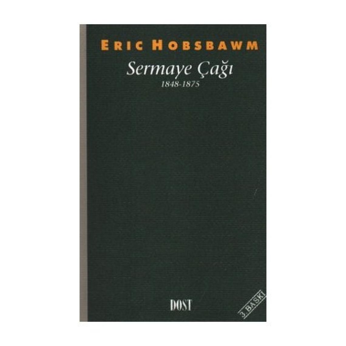 Sermaye Çağı 1848-1875-Eric J. Hobsbawm