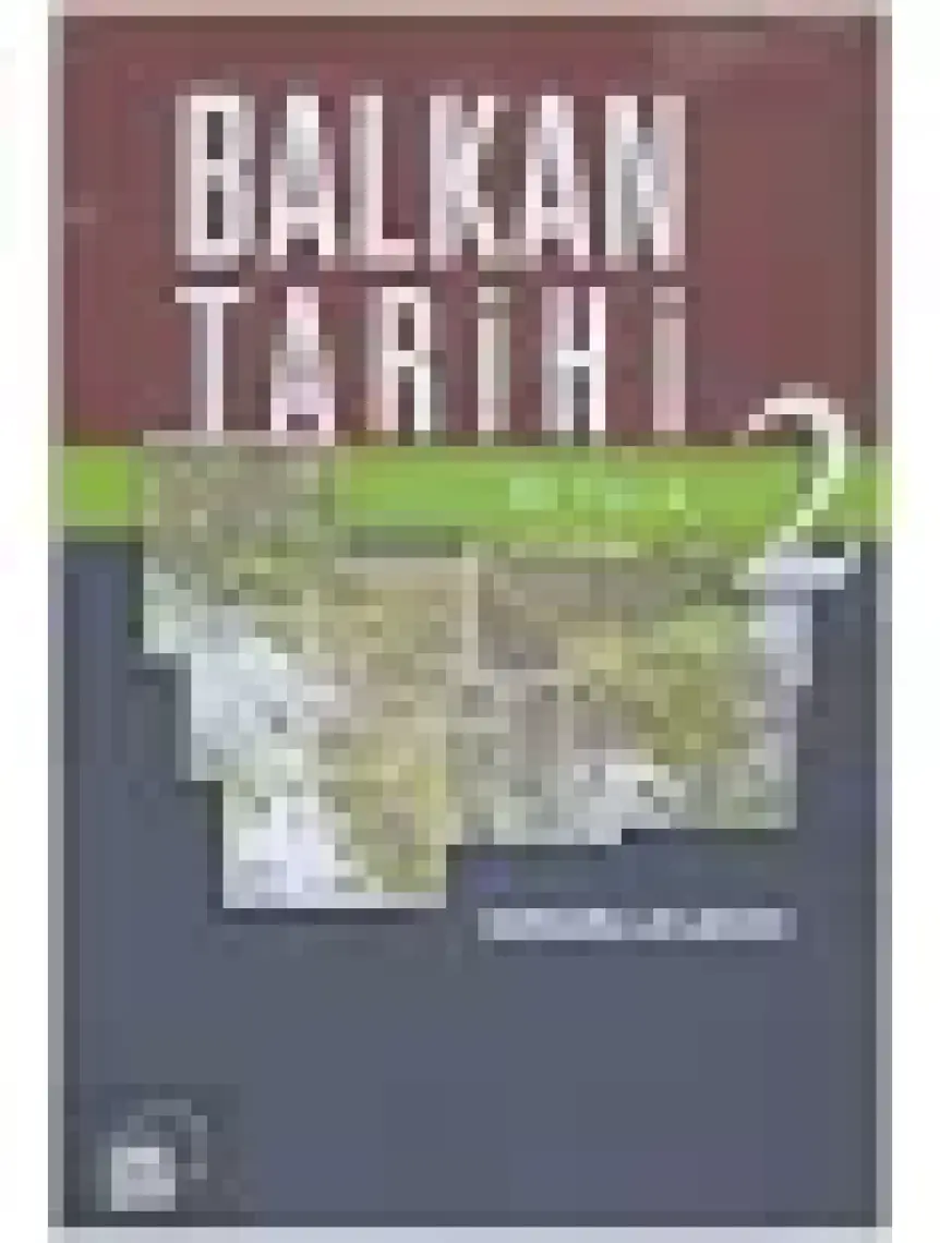 Balkan Tarihi 2: 20. Yüzyıl - Barbara Jelavich