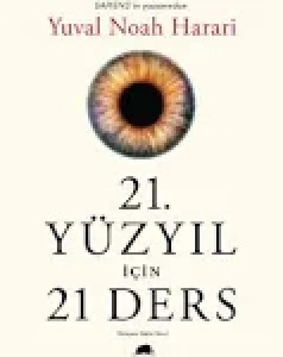 21. Yüzyıl İçin 21 Ders - Yuval Noah Harari
