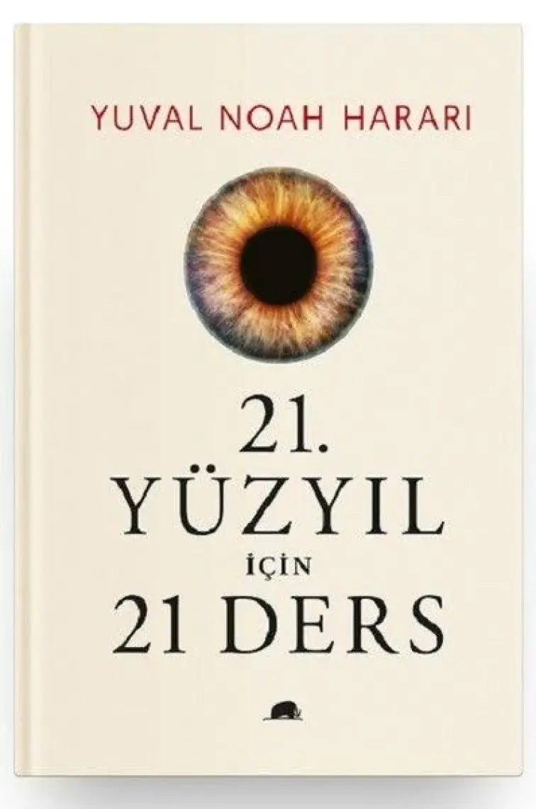21. Yüzyıl İçin 21 Ders - Yuval Noah Harari