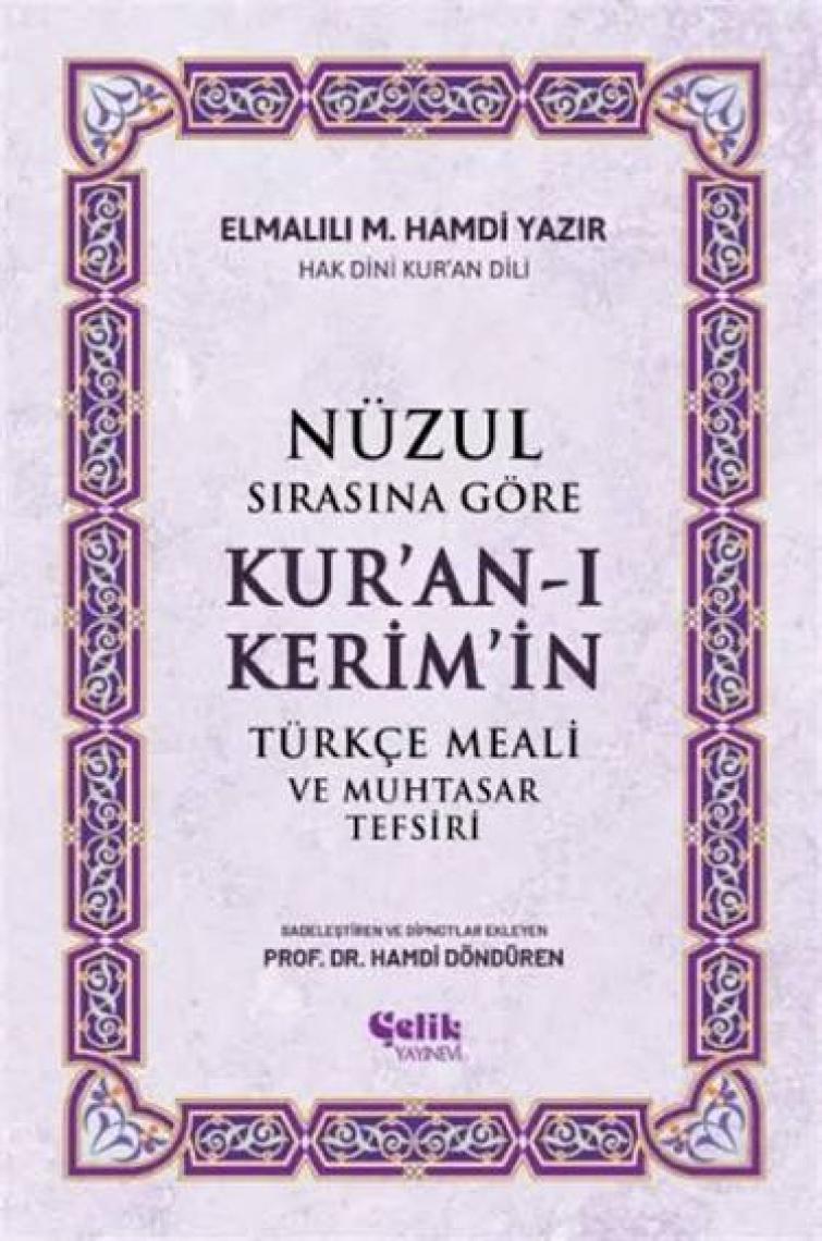 Nüzul Sırasına Göre Kur'an-I Keri·m'i·n Türkçe Meali· ve Muhtasar Tefsiri