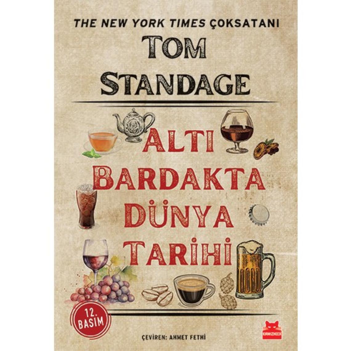Altı Bardakta Dünya Tarihi - Tom Standage