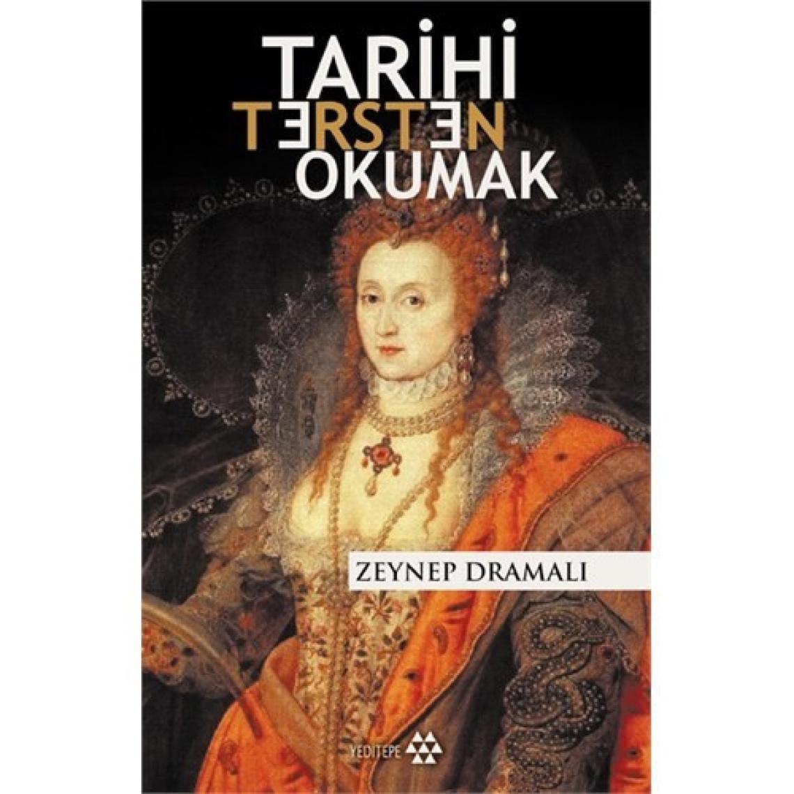 Tarihi Tersten Okumak
