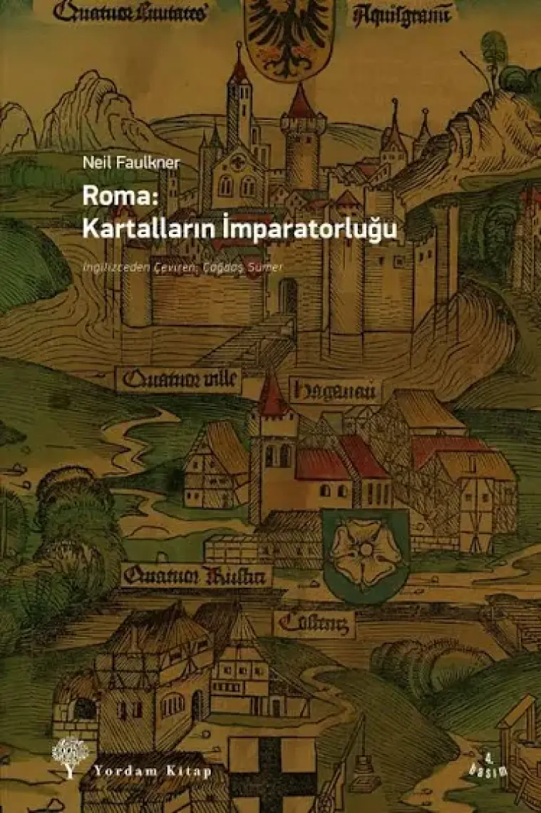 Roma: Kartalların İmparatorluğu - Neil Faulkner
