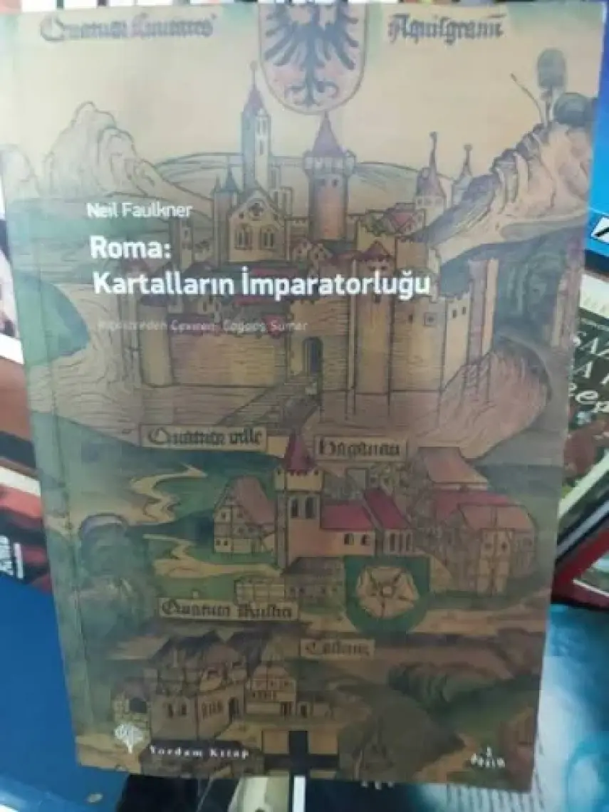 Roma: Kartalların İmparatorluğu - Neil Faulkner