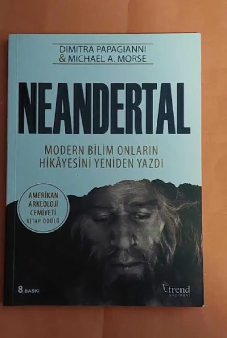 Neandertal:Modern Bilim Onların Hikayesini Yeniden Yazdı