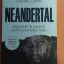 Neandertal:Modern Bilim Onların Hikayesini Yeniden Yazdı