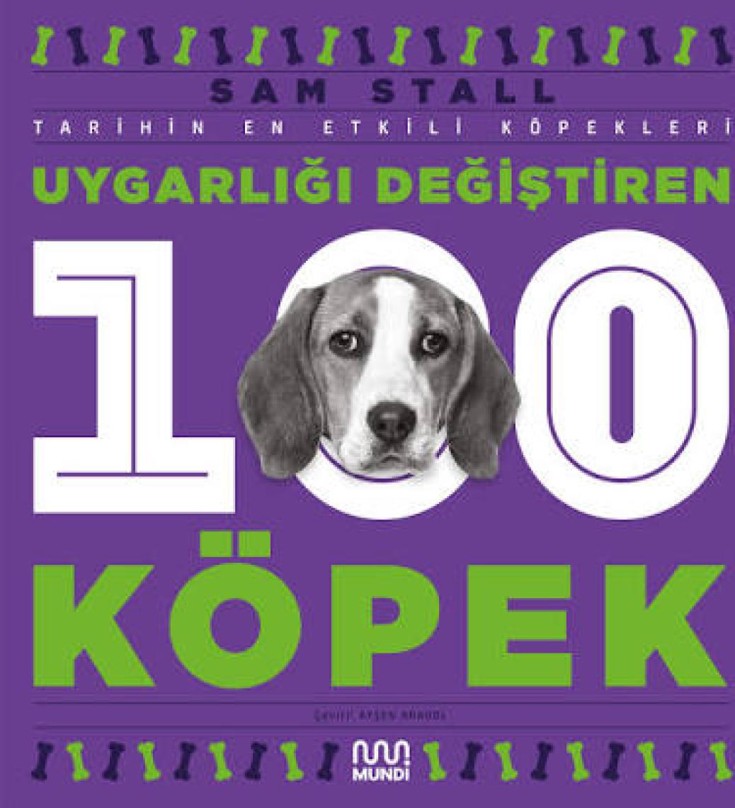 Uygarlığı Değiştiren 100 Köpek - Sam Stall