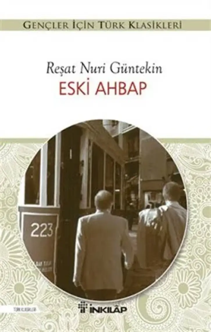 Eski Ahbap - Reşat Nuri Güntekin