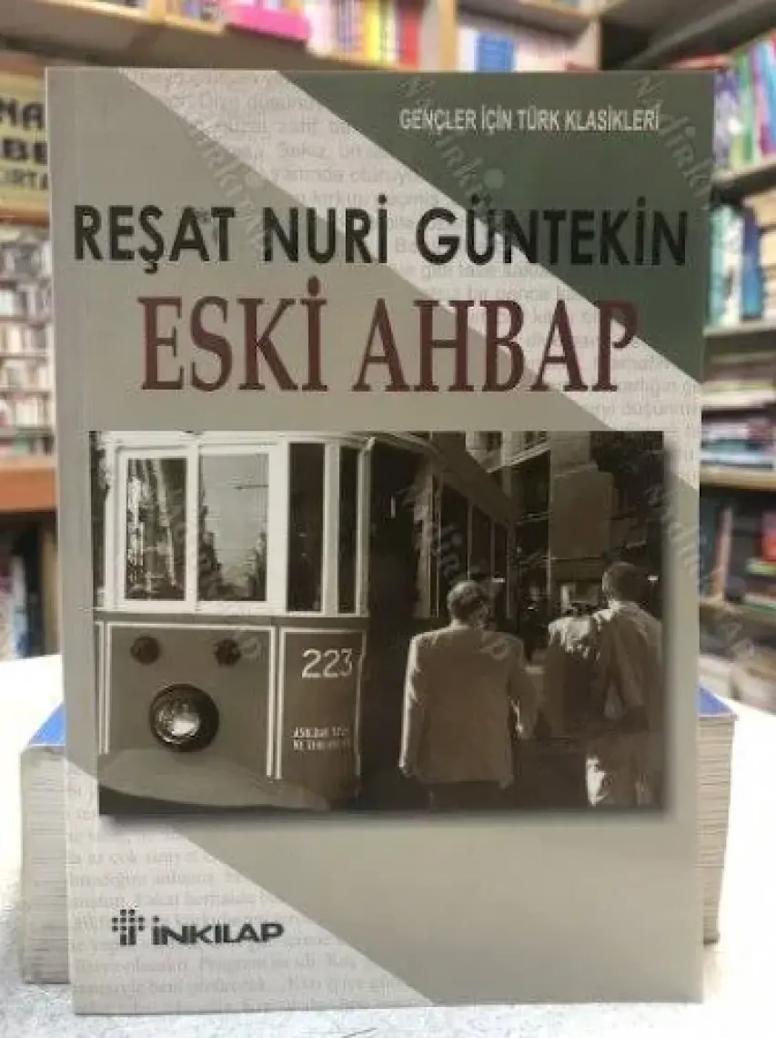 Eski Ahbap - Reşat Nuri Güntekin