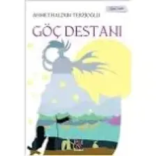 Göç Destanı: Genç Tarih Serisi - Ahmet Haldun Terzioğlu
