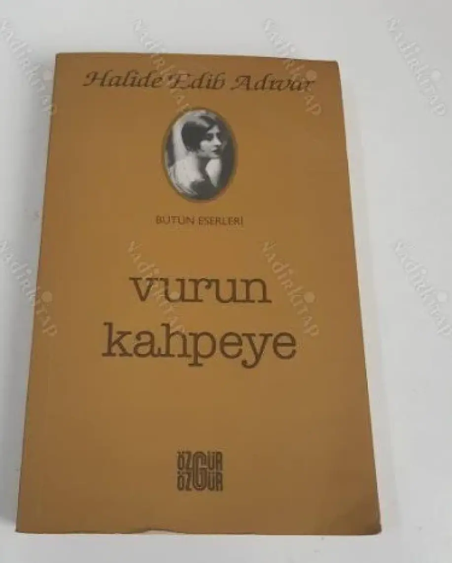Vurun Kahpeye-Halide Edib Adıvar