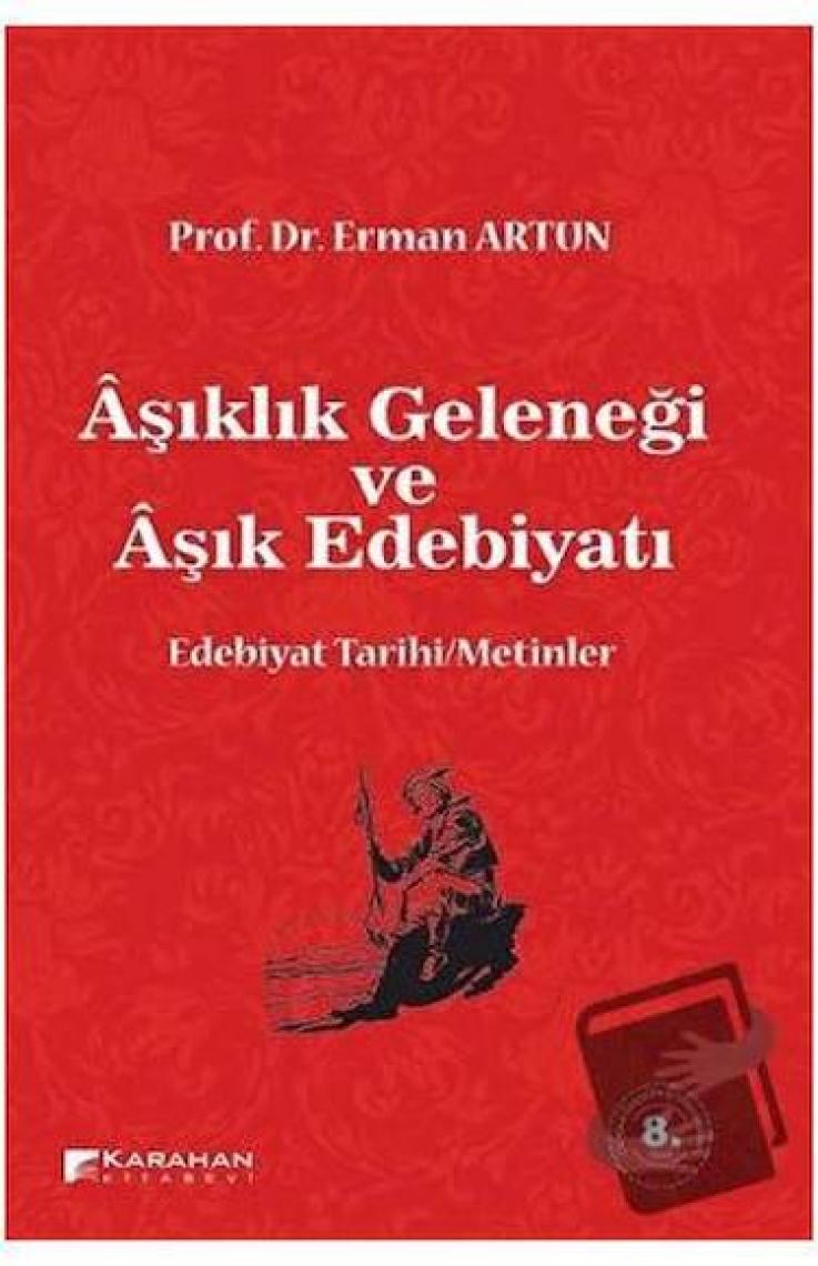 Aşıklık Geleneği Ve Aşık Edebiyatı-Erman Artun