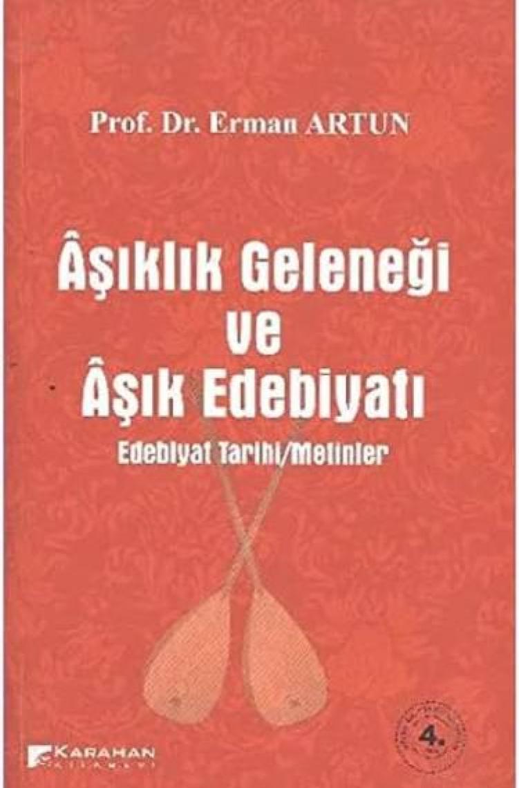 Aşıklık Geleneği Ve Aşık Edebiyatı-Erman Artun