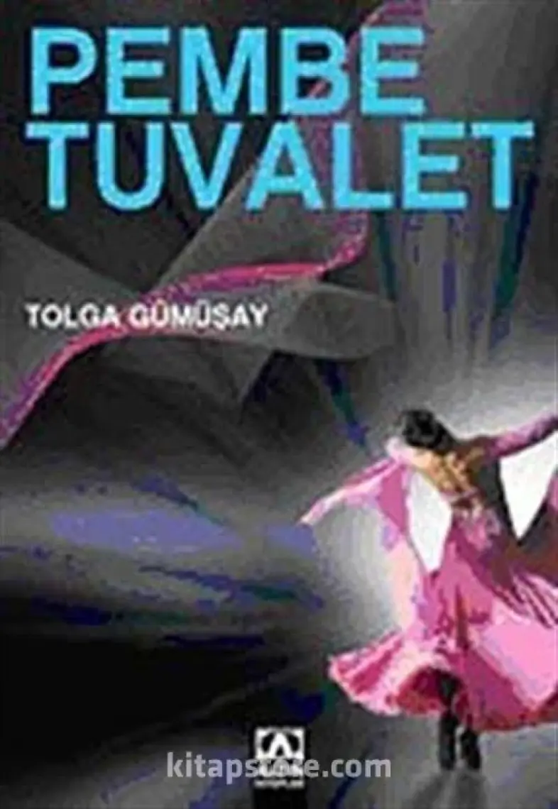 Pembe Tuvalet - Tolga Gümüşay