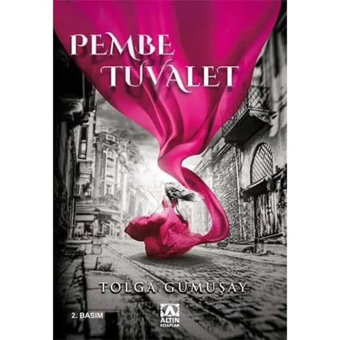 Pembe Tuvalet - Tolga Gümüşay