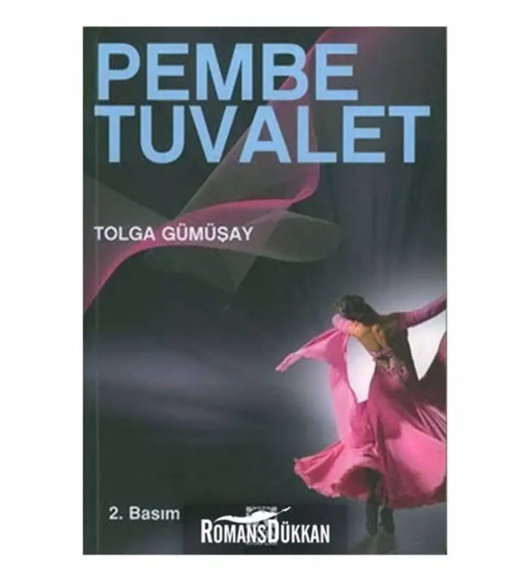 Pembe Tuvalet - Tolga Gümüşay