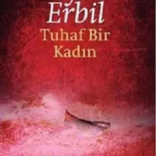 Tuhaf Bir Kadın  - Leyla Erbil