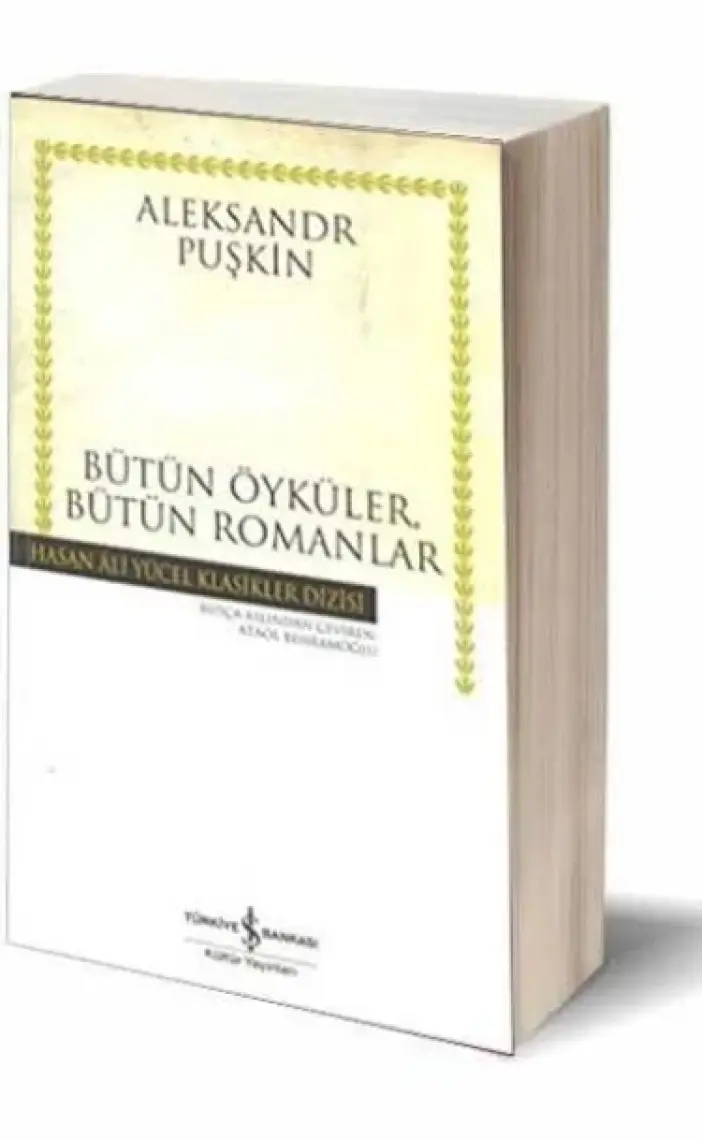 Yüzbaşının Kızı: Bütün Öyküler Bütün Romanlar - Puşkin Sergeyeviç Puşkin
