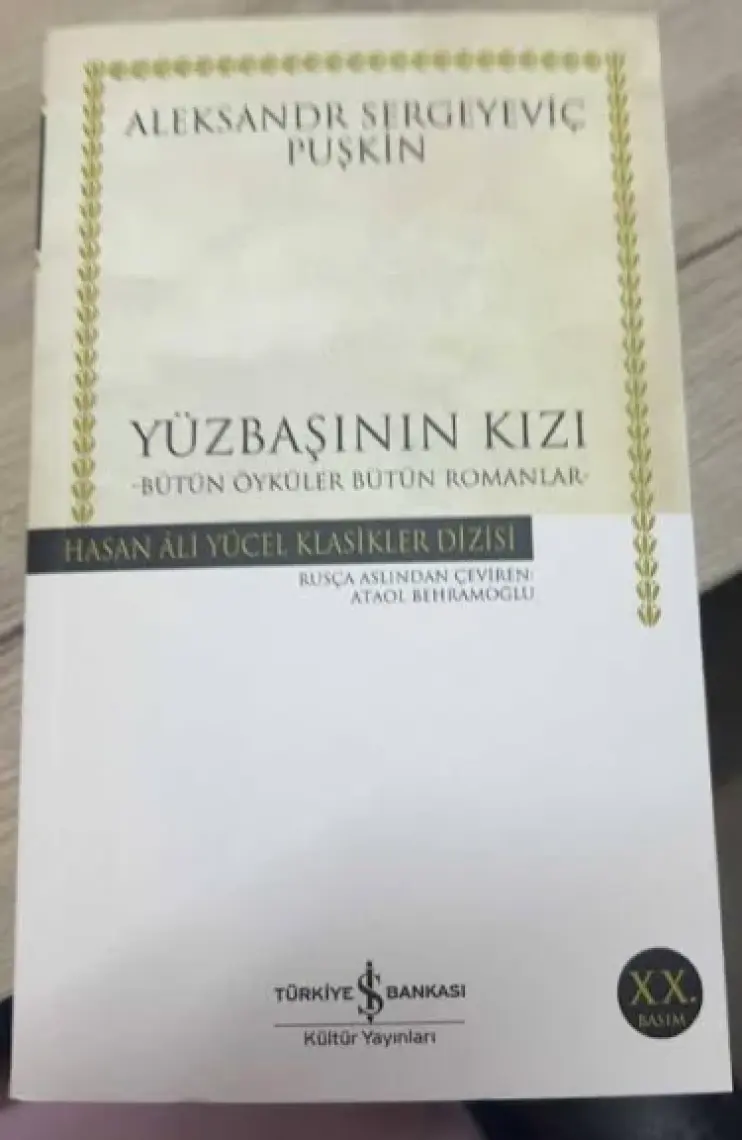 Yüzbaşının Kızı: Bütün Öyküler Bütün Romanlar - Puşkin Sergeyeviç Puşkin