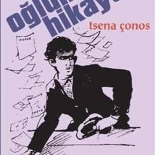 Oğlumun Hikayesi Korkak Titrer Cesur Savaşır-Tsena Çonos