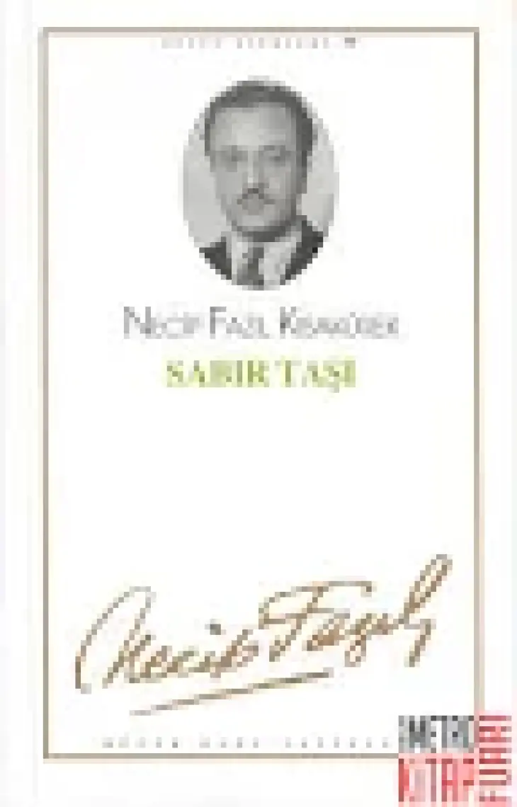Sabır Taşı - Bütün Eserleri 58 - Necip Fazıl Kısakürek