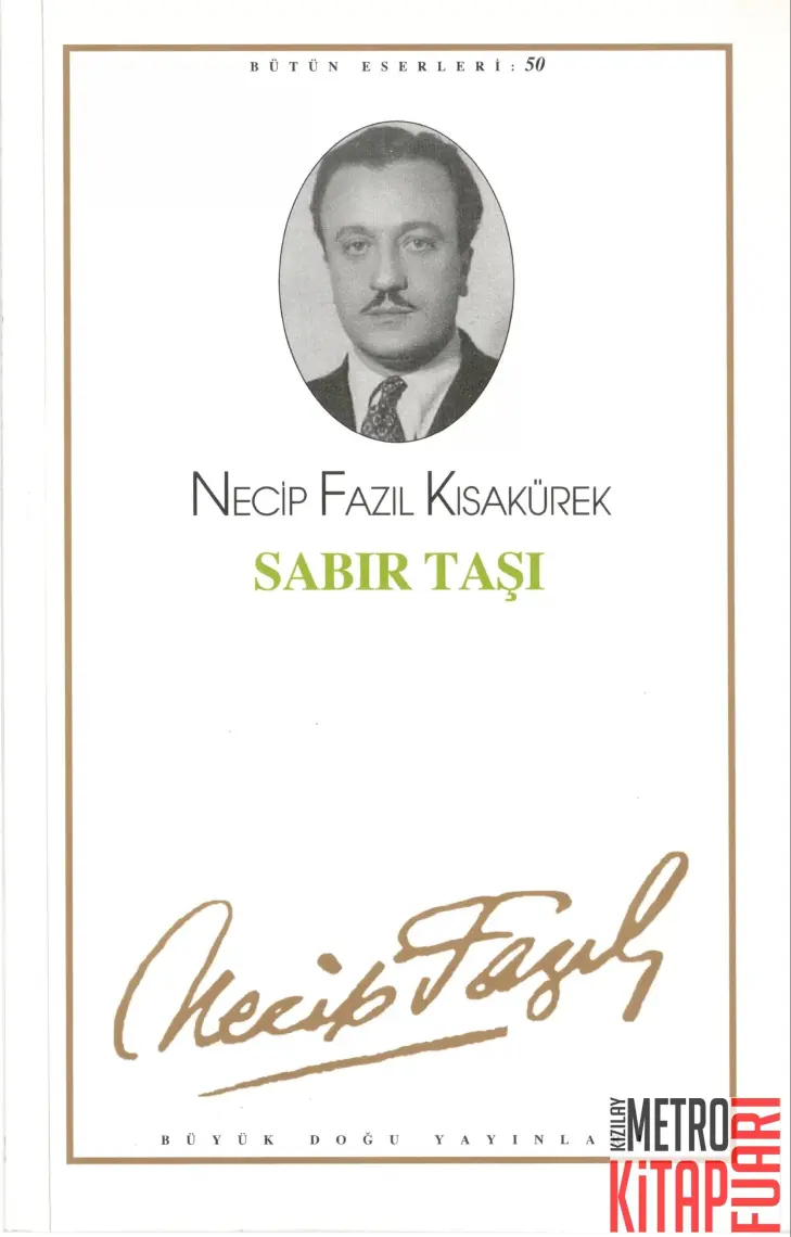 Sabır Taşı - Bütün Eserleri 58 - Necip Fazıl Kısakürek