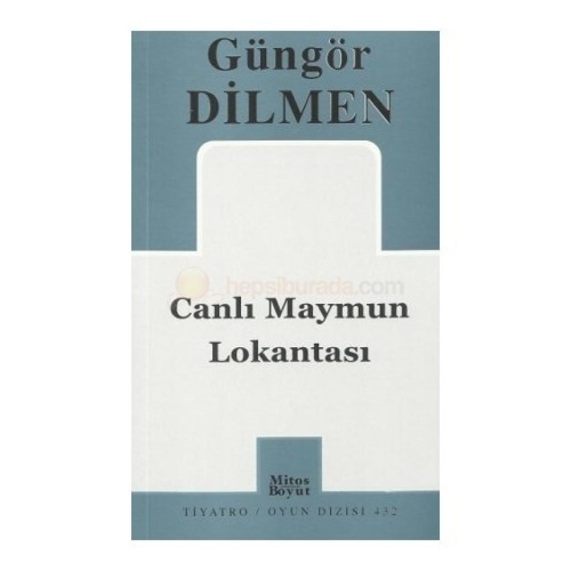 Canlı Maymun Lokantası-Güngör Dilmen