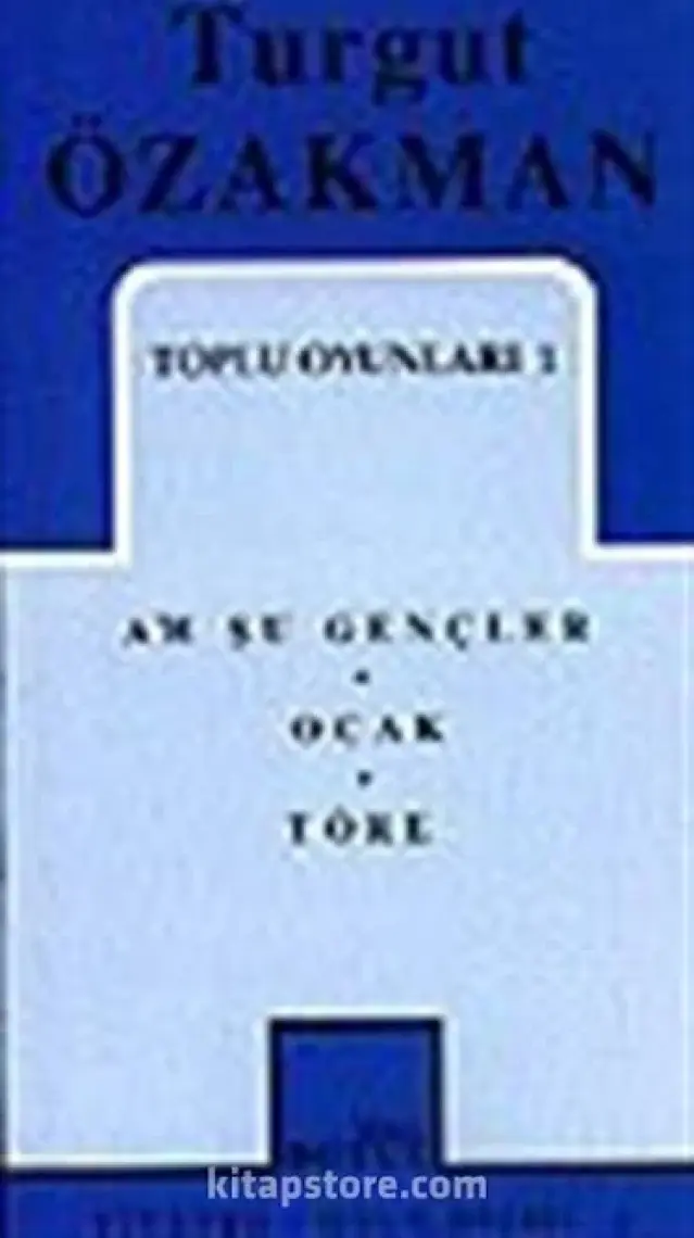 Toplu Oyunlar -1 Turgut Özakman-Turgut Özakman