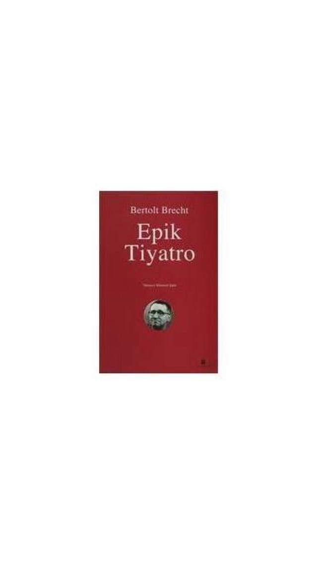 Epik Tiyatro-Bertolt Brecht