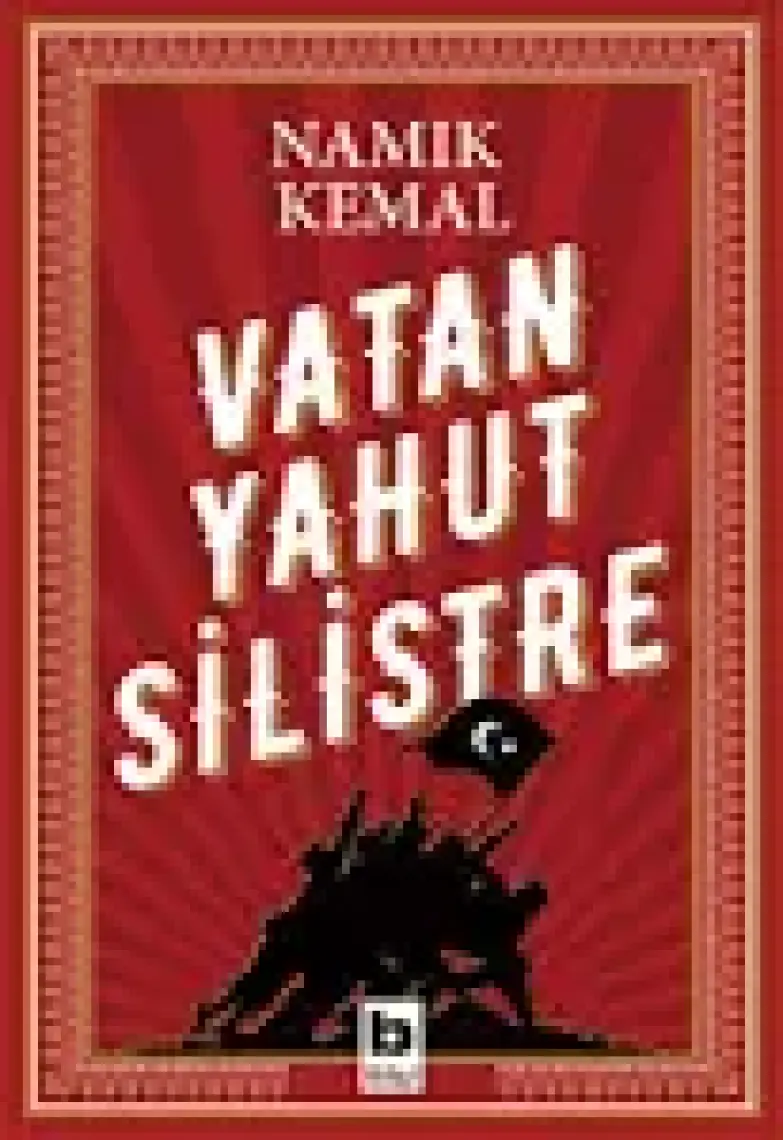 Vatan Yahut Silistre - Namık Kemal