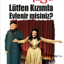 Lütfen Kızımla Evlenir Misiniz