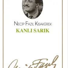 Kanlı Sarık - Bütün Eserleri 36-Necip Fazıl Kısakürek