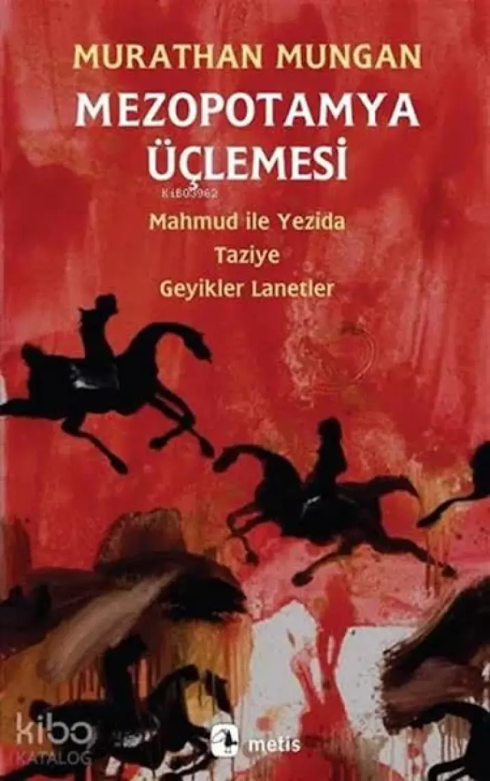 Mezopotamya Üçlemesi-Murathan Mungan
